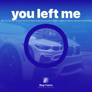 you left me  (Slowed + Reverb)