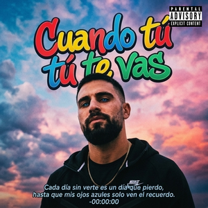 cuando tú te vas 