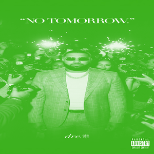 “NO TOMORROW.”❤️‍🩹 (Off da Lean)