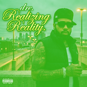 “Realizing Reality.”🌎✨ (Off da Lean)