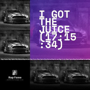 I got the Juice (17:15:34)