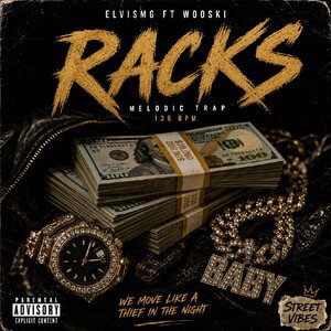 Racks (feat wooski)