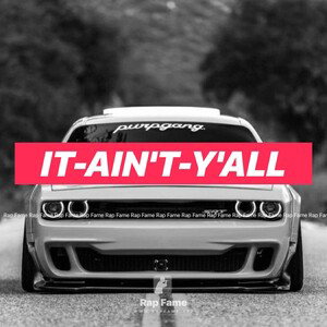 it-ain't-y'all