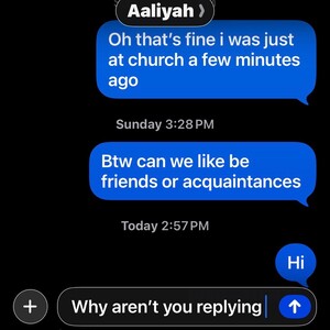 why aren’t you replying 