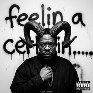 feelin a certain......