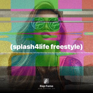 (splash4life freestyle)