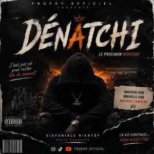 🎶 DÉNATCHI ?