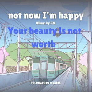 your beauty is not worth