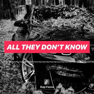 All they don’t Know 