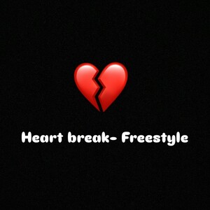 Heart break freestyle