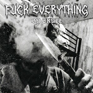 Fuck Everything 