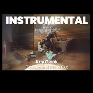 FckAroundFindOutKeyGlockinstrumentalbeatMatthewJHickel