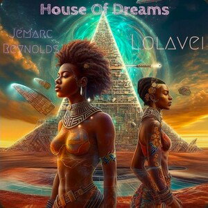 House of Dreams Ft. LolaVei