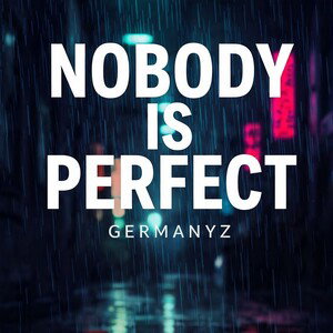 Nobody is perfect