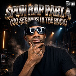 SPUN RAP PART 4