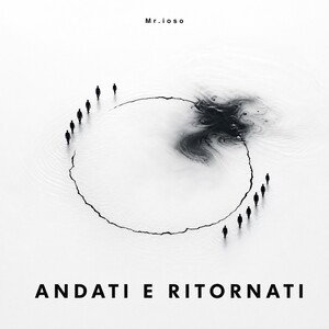 Mr.ioso - Andati E Ritornati