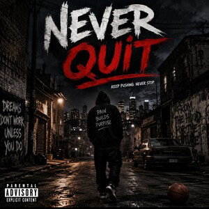 Never Quit