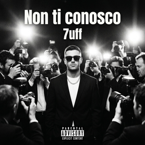 "Non ti conosco" 7uff.offcial