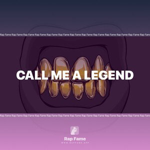 call me a legend 