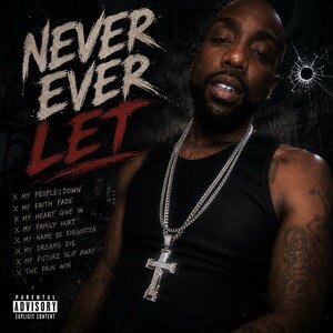 Never Ever Let By Marlo D8Yle0n