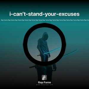 i-can’t-stand-your-excuses