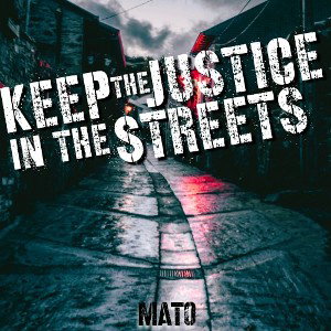 Keep The Justice In The Streets