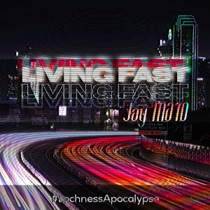 Living Fast