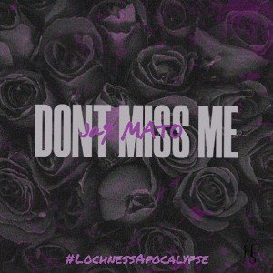 Don't Miss Me