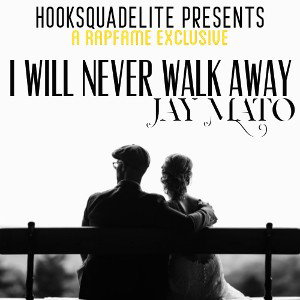 I Will Never Walk Away