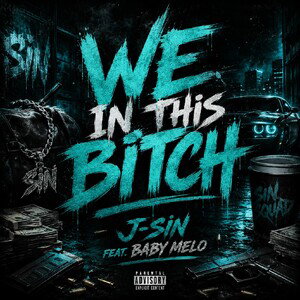 We in this Bitch feat. Baby melo
