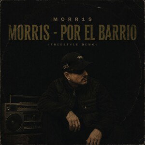 MORR1S - POR EL BARRIO (FREESTYLE DEMO)