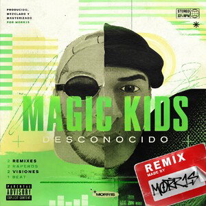 MAGIC KIDS - DESCONOCIDO (MORR1S REMIX)