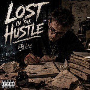 Lost In the Hustle