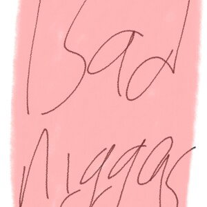 Bad niggas