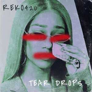 REKO420 X TEARDROPS 