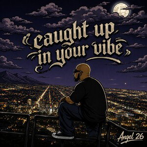 caught in your vibe