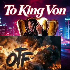RIP king von 