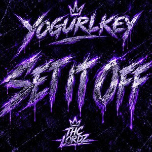 set it off  (Justin Diss)  ByYogurlKey