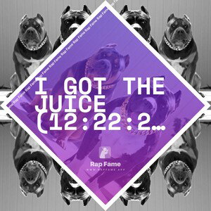 I got the Juice (12:22:20)
