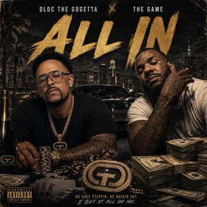 ALL IN Ft. GAME & KDTHESINGER 
