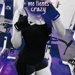 ME TIENES CRAZY