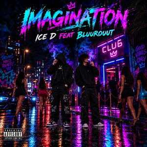 ice D feat Bluurouut_(IMAGINATION)