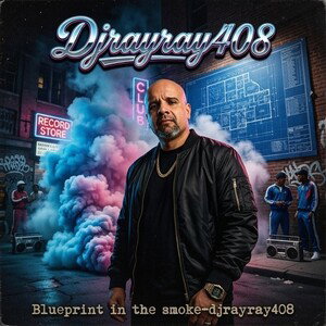 Blueprint in the smoke-djrayray408