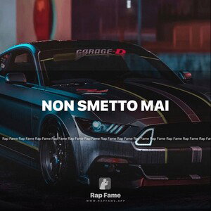 non smetto mai