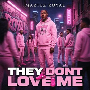 they dont love me