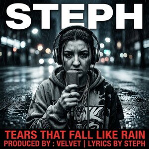 Tears that fall like rain   Produced by : Velvet Lyrics by Steph 
