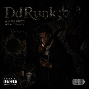 _DdruNK by KAIRO GRAVES PROD Ttheuz1n