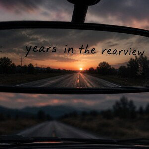 Years in the rearview
