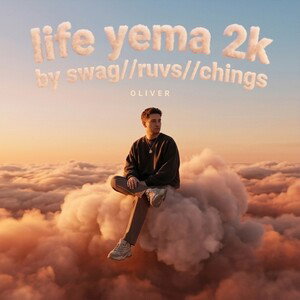 life yema 2k by swag//ruvs//chings