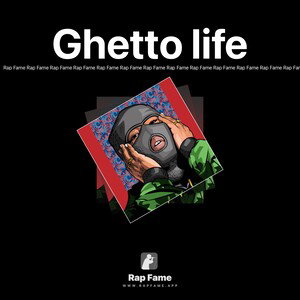 Ghetto life